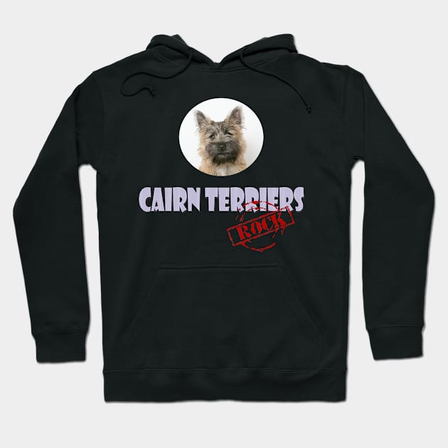 Cairn Terriers Rock! Hoodie by Naves